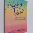 Blaize Clement Stewart : The Loving Parent : A Guide to G... - pikkukuva 1