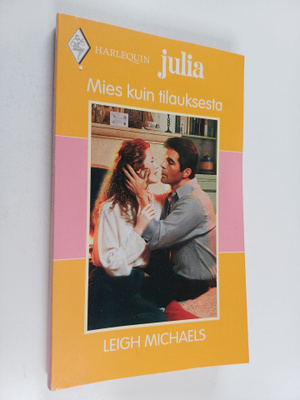 Leigh Michaels : Mies kuin tilauksesta