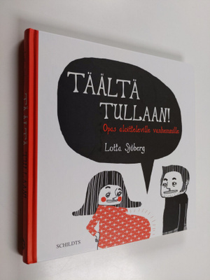 Lotta Sjöberg : Täältä tullaan! : opas aloitteleville van...