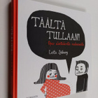 Lotta Sjöberg : Täältä tullaan! : opas aloitteleville van... - pikkukuva 1