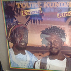 TOURÉ KUNDA :: LES FRÉRES GRIOTS--E'MMA AFRICA :: VINYYLI LP - pikkukuva 1