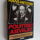 Hans Metzger : Poliittiset aseveljet : Kolmannen valtakun... - pikkukuva 1