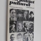Ritva (toim.) Haavikko : Kirjailijat puhuvat : tulenkantajat - pikkukuva 1