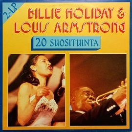 Billie Holiday & Louis Armstrong 20 Suosituinta 2LP 1989