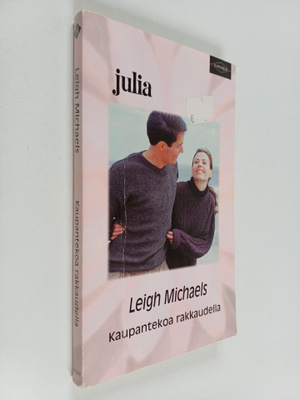 Leigh Michaels : Kaupantekoa rakkaudella