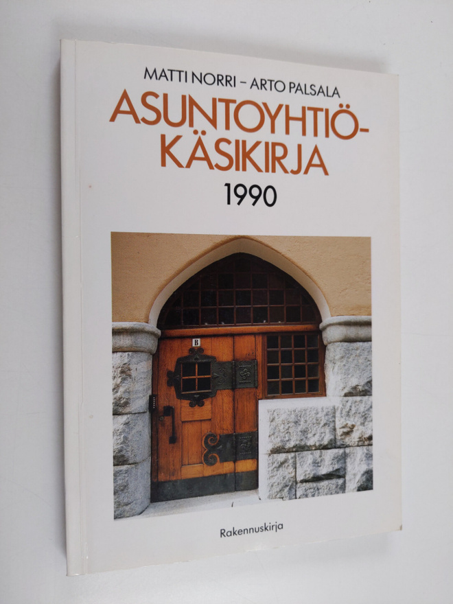Matti Norri : Asuntoyhtiökäsikirja 1990