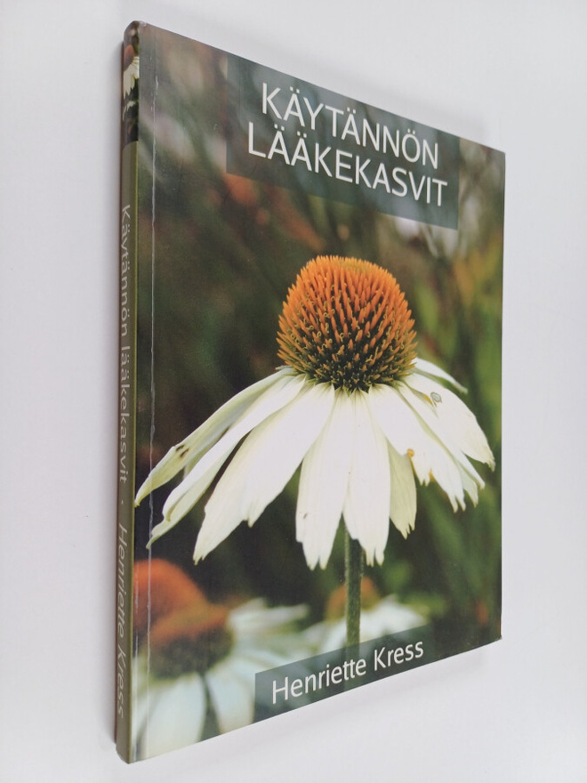 Henriette Kress : Käytännön lääkekasvit