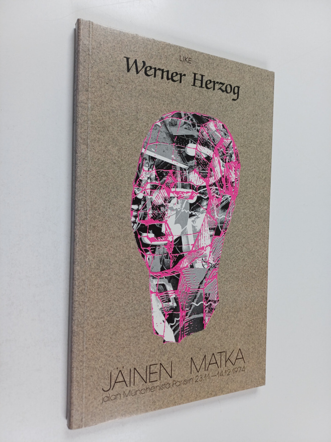 Werner Herzog : Jäinen matka : jalan Munchenistä Pariisii...
