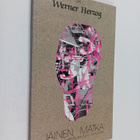 Werner Herzog : Jäinen matka : jalan Munchenistä Pariisii... - pikkukuva 1