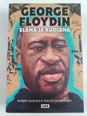 Robert Samuels : George Floydin elämä ja kuolema