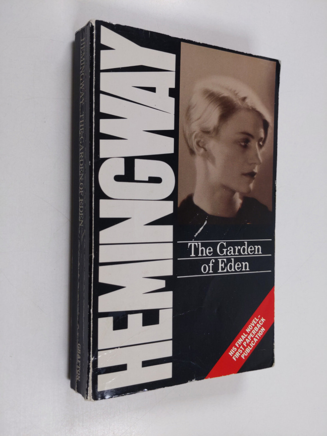 Ernest Hemingway : The garden of Eden