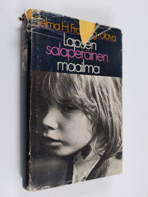 Selma H. Fraiberg : Lapsen salaperäinen maailma