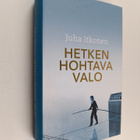 Juha Itkonen : Hetken hohtava valo - pikkukuva 1
