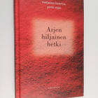 Marjaana Kanerva : Arjen hiljainen hetki : opas hengellis... - pikkukuva 1