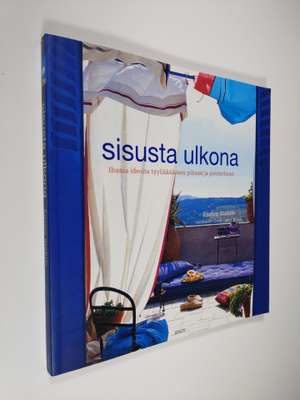 Enrica Stabile : Sisusta ulkona : ihania ideoita tyylikkä...