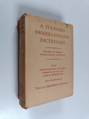 Frederick Johnson : A standard Swahili-English dictionary