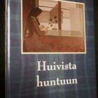Aspfors: Huivista huntuun eli rakas huivini (1p.2004) Sis.pk - pikkukuva 1