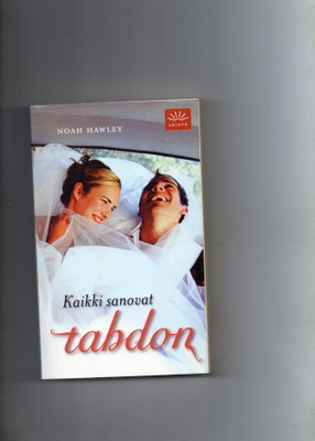 Loisto-Pokkari. Noah Hawley: Kaikki sanovat tahdon.