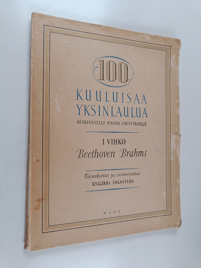 Kyllikki Solanterä : 100 kuuluisaa yksinlaulua 1 : Beetho...