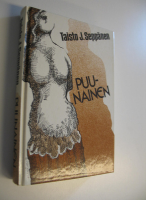 Taisto J. Seppänen : Puunainen