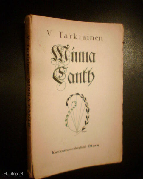 V. Tarkiainen MINNA CANTH ( 1 p. 1921 ) Sis.pk:t