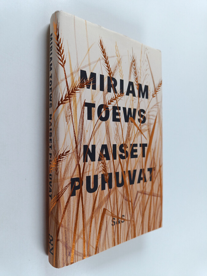 Miriam Toews : Naiset puhuvat