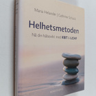 Maria Helander : Helhetsmetoden : nå din hälsovikt med LC... - pikkukuva 1