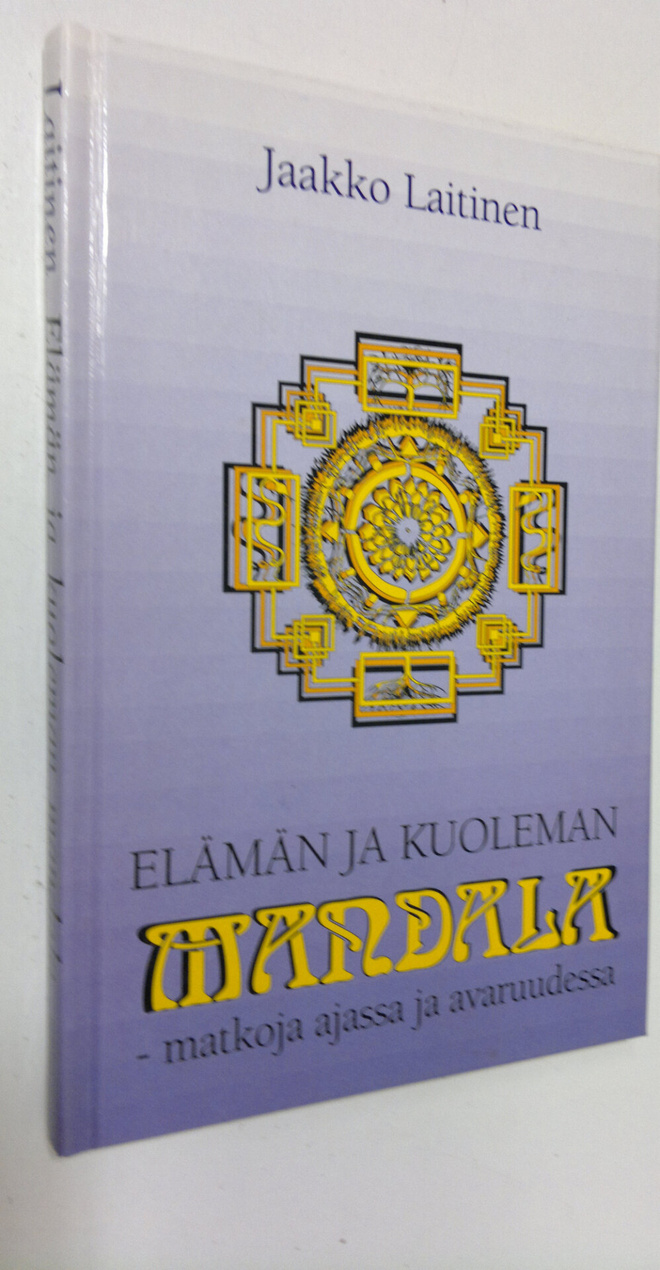 Jaakko Laitinen : Elämän ja kuoleman mandala : matkoja aj...