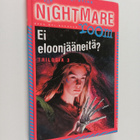 R. L. Stine : The nightmare room -trilogia 3 : Ei eloonjä... - pikkukuva 1