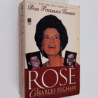 Charles Higham : Rose: the Life and Times of Rose Fitzger... - pikkukuva 1