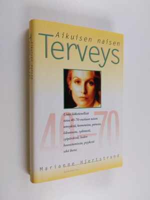 Marianne Hjertstrand : Aikuisen naisen terveys