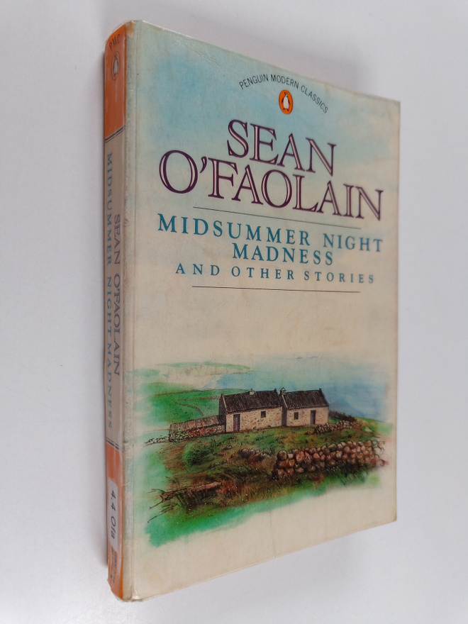 Sean O'Faolain : Midsummer Night Madness and Other Stories
