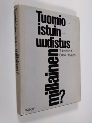 Erkki Havansi : Tuomioistuinuudistus - millainen? : ainei...