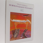 Ville Vanhala : Surmanajajan tuliaiset : runoja - pikkukuva 1