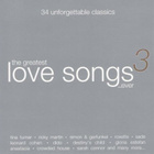 Kokoelma • The Greatest Love Songs ...Ever 3 Tupla CD - pikkukuva 1