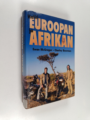Ewan McGregor ym. : Halki Euroopan ja Afrikan