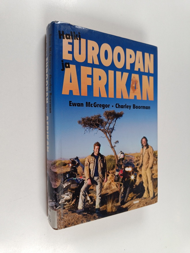 Ewan McGregor ym. : Halki Euroopan ja Afrikan