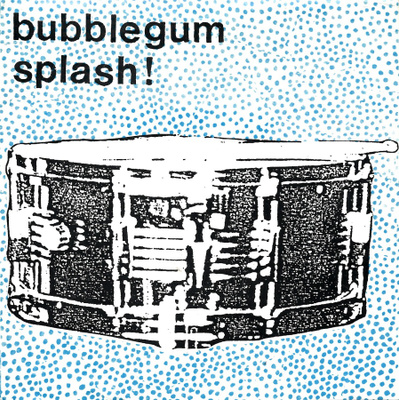 BUBBLEGUM SPLASH!: "Splashdown"-EP 7"kk