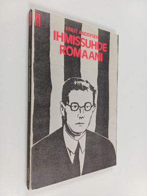 Knut Andersen : Ihmissuhderomaani : (ujon nuoren runkkari...