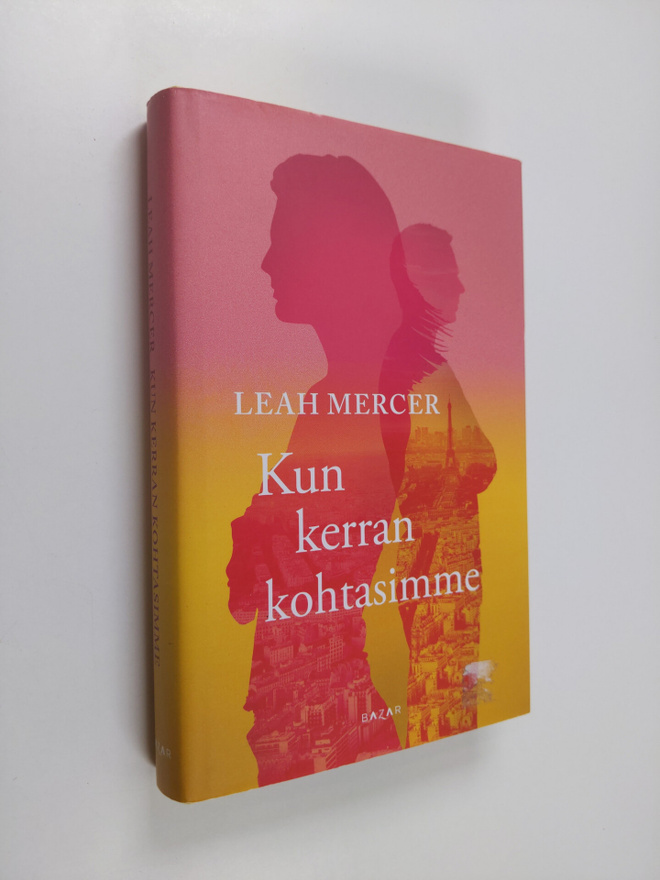 Leah Mercer : Kun kerran kohtasimme