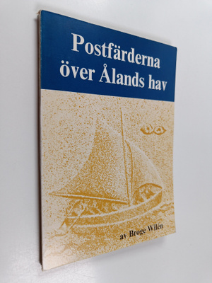 Broge Wilen : Postfärderna över Ålands hav