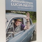 Jukka Viitaniemi : Amisviiksinen Lucia-neito ja muita aik... - pikkukuva 1