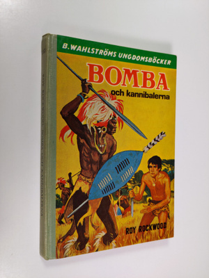 Roy Rockwood : Bomba och kannibalerna