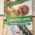 Jaakko Finne - Liikkuva lapsi, terveempi aikuinen (sid.) - pikkukuva 2