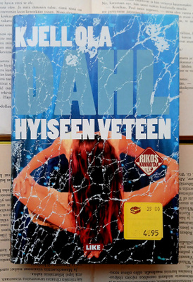 Kjell Ola Dahl - Hyiseen veteen (sid.)