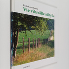 Risto Kormilainen : Vie vihreälle niitylle - pikkukuva 1