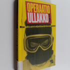 Mika Mölsä : Operaatio Ullakko : miten poliisi selvitti m... - pikkukuva 1