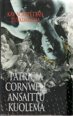 Patricia Cornwell - Ansaittu kuolema