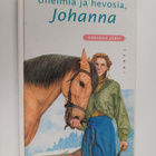 Annukka Järvi : Unelmia ja hevosia, Johanna - pikkukuva 1
