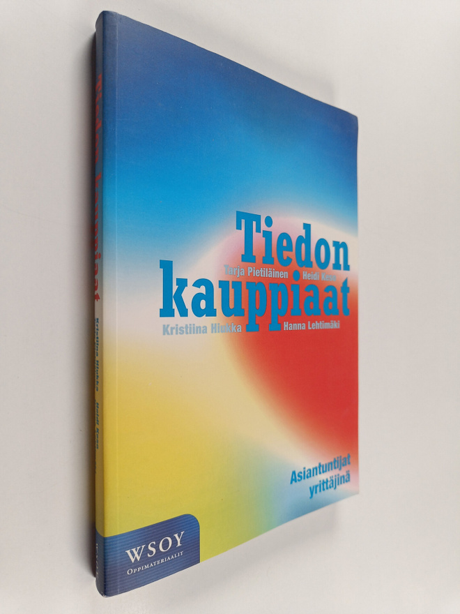 Heidi Keso : Tiedon kauppiaat : asiantuntijat yrittäjinä